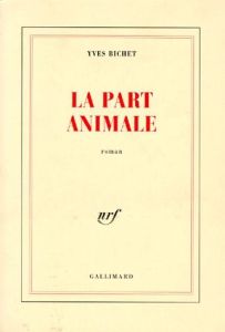 La part animale - Bichet Yves