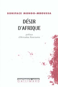 Désir d'Afrique - Mongo-Mboussa Boniface