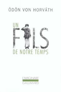 Un fils de notre temps - Horvath Odön von