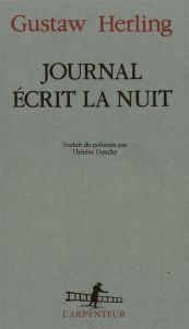 Journal écrit la nuit. Précédé de Feuilles des anciens journaux - Herling-Grudzinski Gustaw - Douchy Thérèse - Pomia