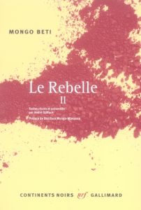 Le Rebelle. Tome 2 - Beti Mongo - Djiffack André - Mongo-Mboussa Bonifa