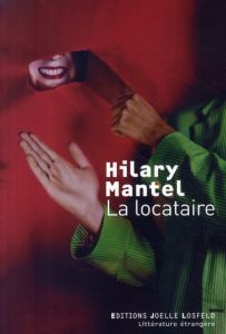 La locataire - Mantel Hilary - Richard Catherine