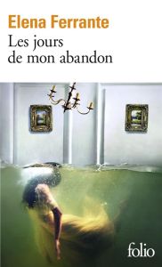 Les jours de mon abandon - Ferrante Elena - Passamonti Italo