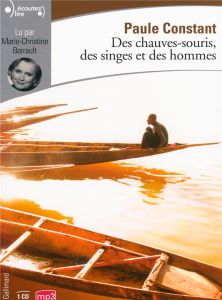 Des chauves-souris, des singes et des hommes. 1 CD audio MP3 - Constant Paule - Barrault Marie-Christine