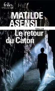 Le retour du Caton - Asensi Matilde - Grillot Anne-Carole