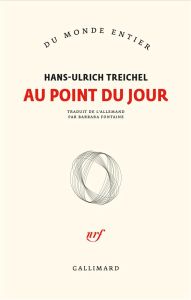 Au point du jour - Treichel Hans-Ulrich - Fontaine Barbara