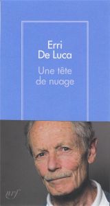 Une tête de nuage - De Luca Erri - Valin Danièle