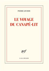 Le voyage du canapé-lit - Jourde Pierre