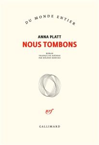 Nous tombons - Platt Anna - Hervieu Hélène