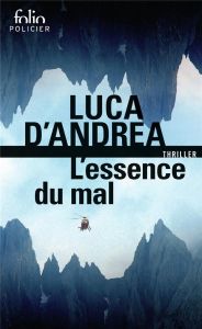 L'essence du mal - D'Andrea Luca - Bouteille-Bokobza Anaïs