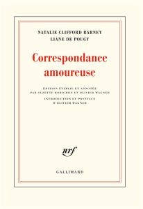 Correspondance amoureuse - Clifford Barney Natalie - Pougy Liane de - Robicho