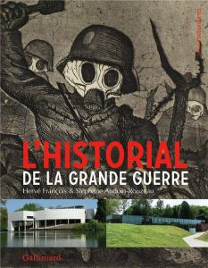 L'historial de la Grande Guerre - François Hervé - Audoin-Rouzeau Stéphane - Cazé Ch