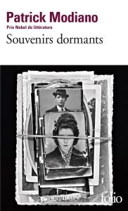 Souvenirs dormants - Modiano Patrick