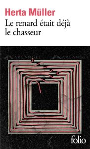 Le renard était déjà le chasseur - Müller Herta - Oliveira Claire de