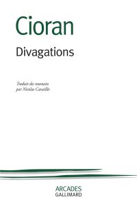 Divagations - Cioran Emil - Cavaillès Nicolas