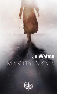 Mes vrais enfants - Walton Jo - Dolisi Florence