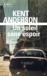 Un soleil sans espoir - Anderson Kent - Maggion Elsa