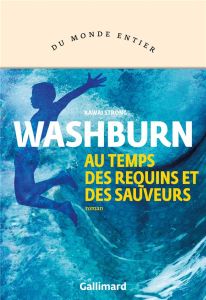 Au temps des requins et des sauveurs - Strong Washburn Kawai - Recoursé Charles