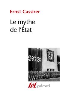 Le mythe de l'Etat - Cassirer Ernst - Hendel Charles W - Vergely Bertra