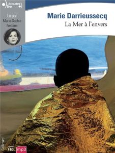 La mer à l'envers. 1 CD audio MP3 - Darrieussecq Marie - Ferdane Marie-Sophie