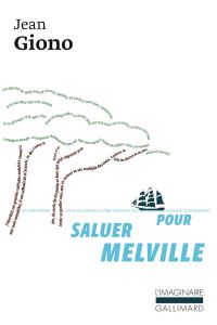 Pour saluer Melville - Giono Jean