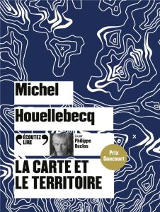 La carte et le territoire. 1 CD audio MP3 - Houellebecq Michel - Duclos Philippe