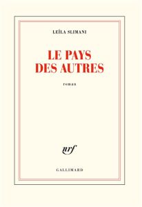 Le pays des autres Tome 1 : La guerre, la guerre, la guerre - Slimani Leïla