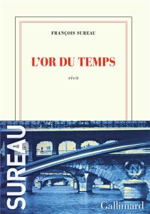 L'or du temps - Sureau François