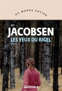 Les yeux du Rigel - Jacobsen Roy - Gnaedig Alain