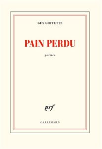 Pain perdu - Goffette Guy