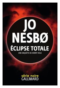 Eclipse totale - Nesbo Jo - Romand-Monnier Céline