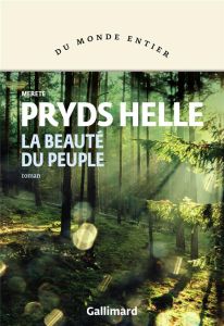 La beauté du peuple - Pryds Helle Merete - Gnaedig Alain