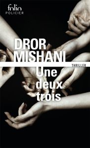 Une deux trois - Mishani Dror - Sendrowicz Laurence