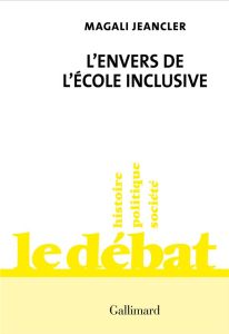 L'envers de l'école inclusive - Jeancler Magali