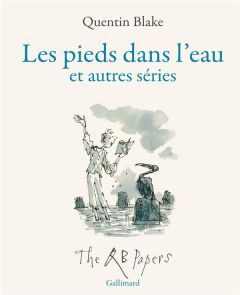 Les pieds dans l'eau et autres séries - Blake Quentin