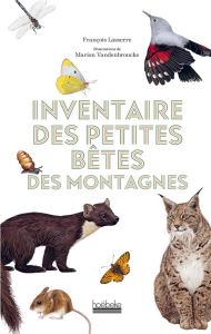 Inventaire des petites bêtes des montagnes - Lasserre François - Vandenbroucke Marion