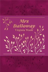 Mrs Dalloway. Edition collector - Woolf Virginia