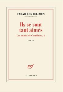 Ils se sont tant aimés - Ben Jelloun Tahar