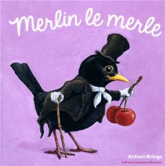 Merlin le merle - Krings Antoon