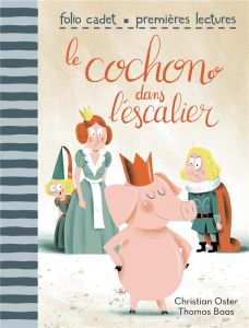 Le cochon dans l'escalier - Oster Christian - Baas Thomas