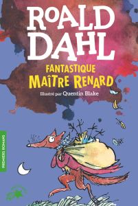 Fantastique Maître Renard - Dahl Roald - Blake Quentin - Saint-Dizier Marie -