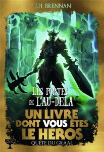 Quête du Graal Tome 3 : Les portes de l'au-delà - Brennan J-H - Higgins John - Robillot Henri