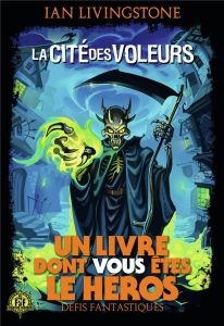 Défis fantastiques Tome 4 : La Cité des Voleurs - Livingstone Ian - Krizan Vlado - Hérisson Janine -