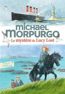 Le mystère de Lucy Lost - Morpurgo Michael - Ménard Diane