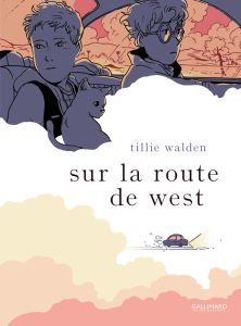 Sur la route de West - Walden Tillie - Marchand Alice