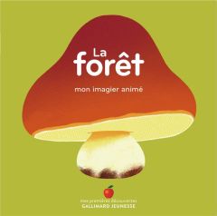 La forêt. Mon imagier animé - Fouquier Elsa