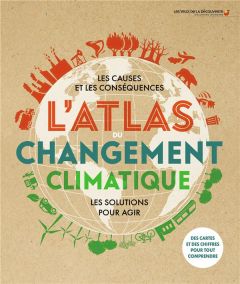 L'atlas du changement climatique - Hooke Dan - Berkhout Frans - Dow Kirstin - Mumford