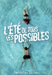 L'été de tous les possibles - Niven Jennifer - Rubio-Barreau Vanessa