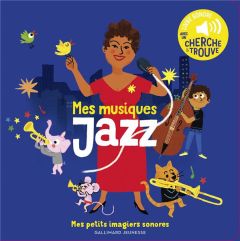 Mes musiques Jazz. Avec un cherche & trouve - Roederer Charlotte