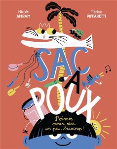 Sac à poux. Poèmes pour rire un peu, beaucoup ! - Amram Nicole - Piffaretti Marion